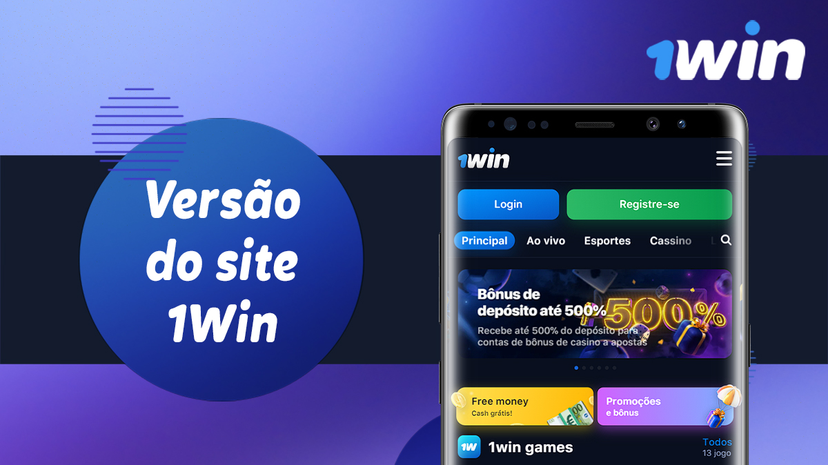 Versão móvel e aplicativo 1Win: características comuns e diferenças