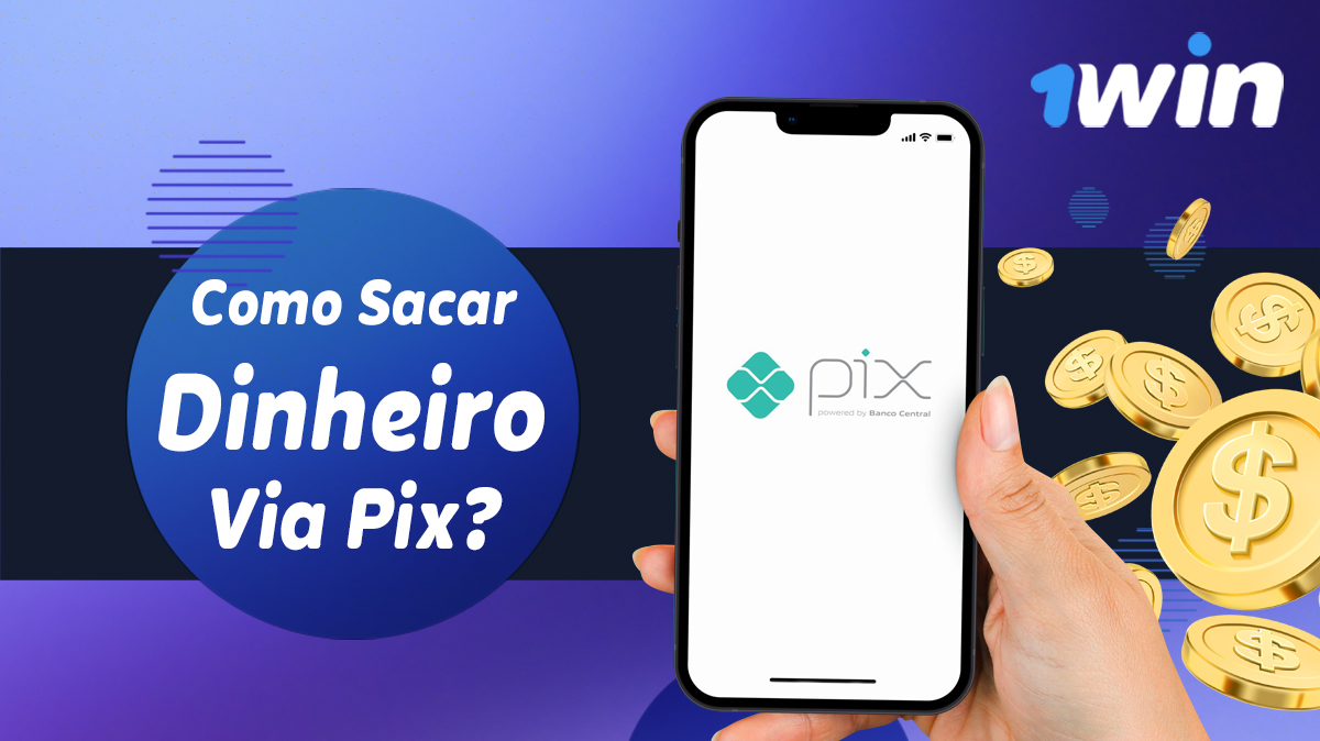 Retirada de fundos ganhos no 1Win com pix