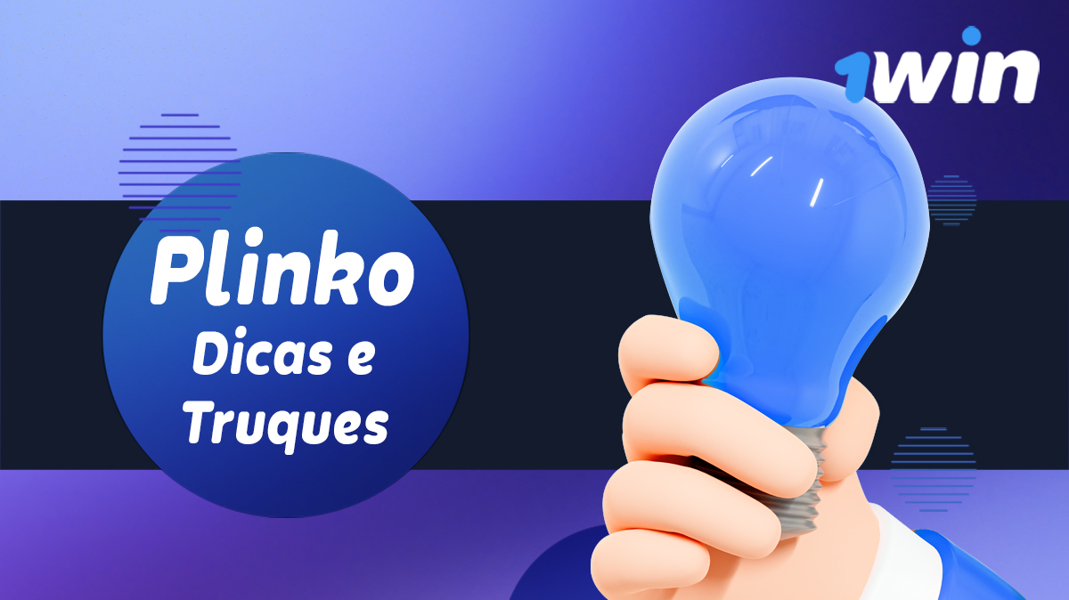 Dicas e truques úteis para aumentar os seus ganhos no Plinko no 1win