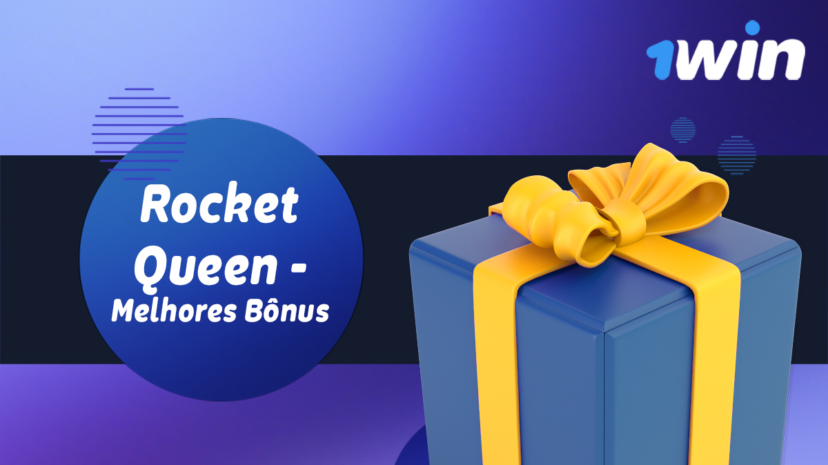 Todos os bónus disponíveis no 1win para os fãs do Rocket Queen