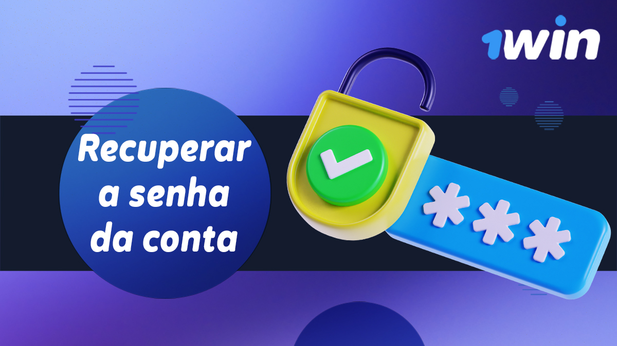 Recuperar a senha esquecida da conta 1Win