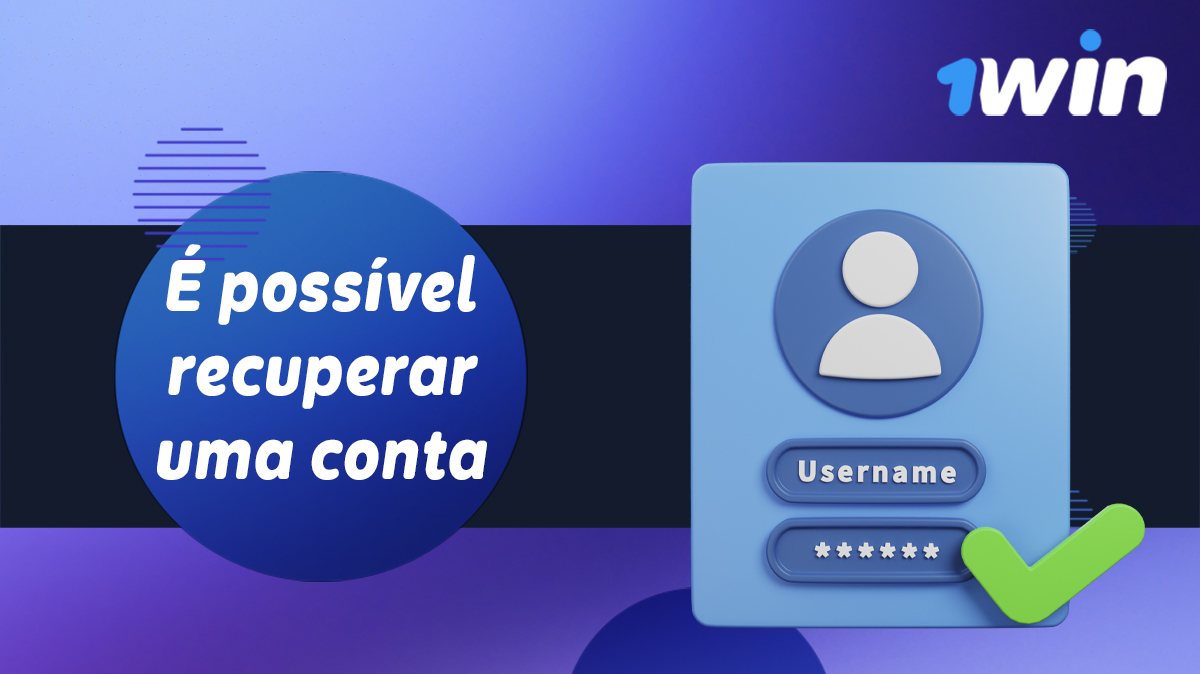 Restaurar a sua conta 1Win depois de a ter eliminado do site