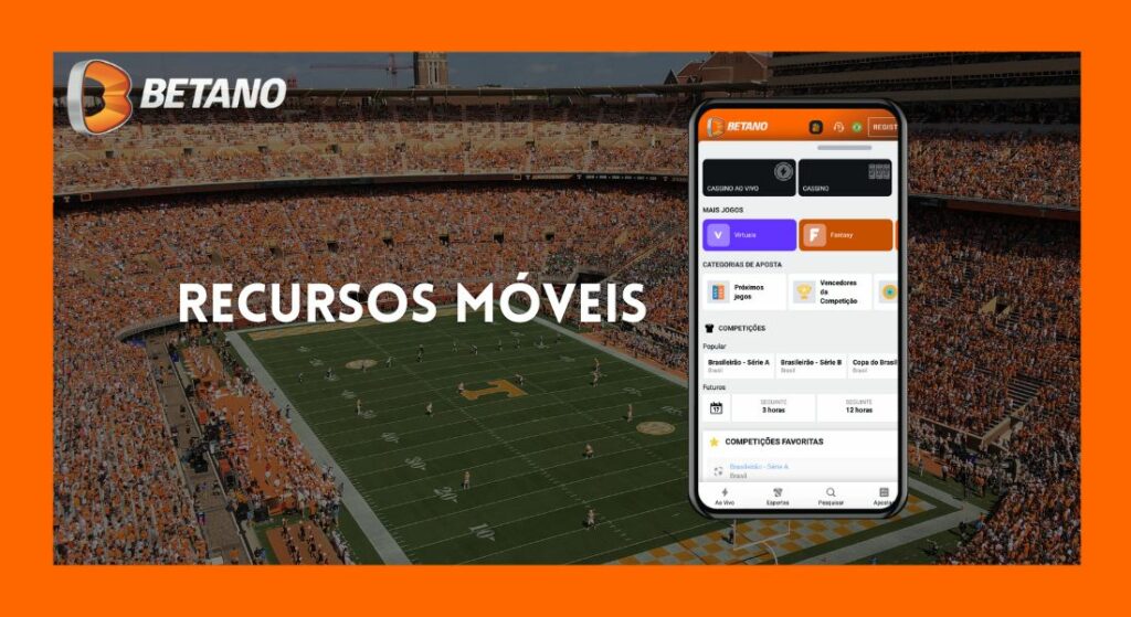 Descrição das funcionalidades do aplicativo mobile para apostas Betano Brasil