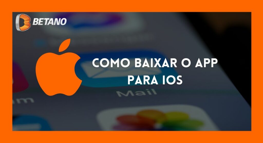 instalando o aplicativo Betano Brasil para iOS