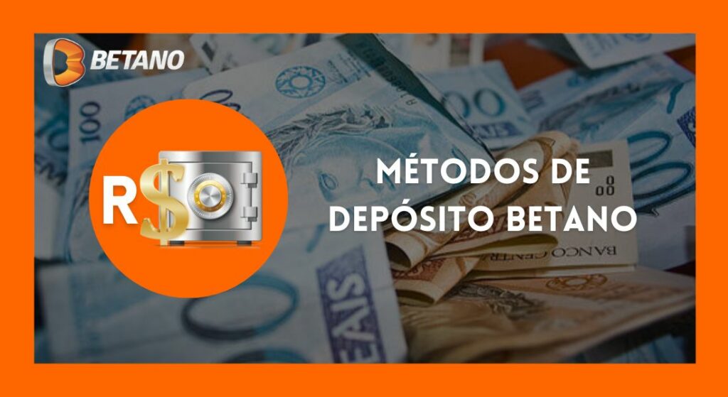 Métodos de depósito de fundos em uma conta Betano Brasil